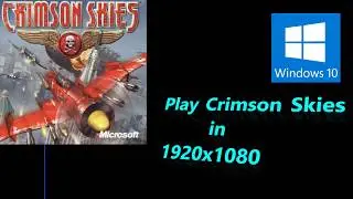Tutorial - Crimson Skies on PC - How to play in 1920x1080 on windows 10