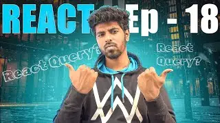 How to use React Query? | React Complete Series in Tamil - Ep18