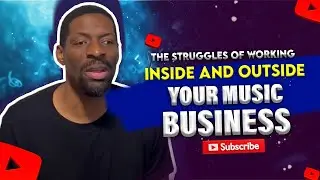 The Struggles of Working Inside and Outside Your Music Business