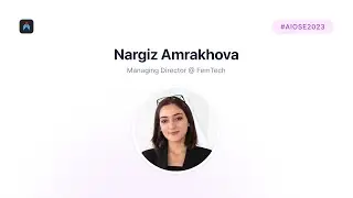 Women in Tech and Entrepreneurship | Nargiz Amrakhova @ FemTech