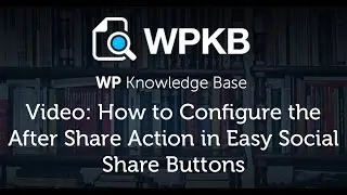 How to Configure the After Share Action in Easy Social Share Buttons