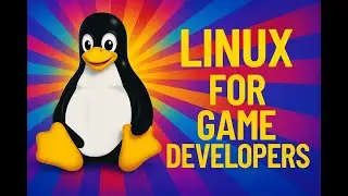 Linux For Game Developers