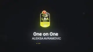 One on One with Aleksa Avramovic