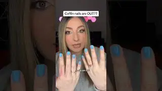Coffin nails are OUT??