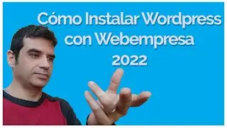 😎 Cómo INSTALAR WORDPRESS 2023 con WEBEMPRESA