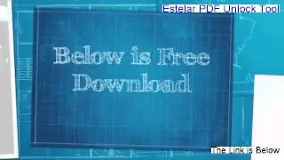 Estelar PDF Unlock Tool Download Free - Download Trial 2014
