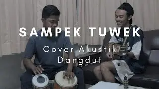 Denny Caknan - Sampek Tuwek || Cover Akustik Ndangdut
