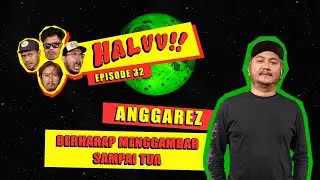 HALUU!! // EP.32 - "Berharap Bisa Menggambar Sampai Tua" - Anggarez