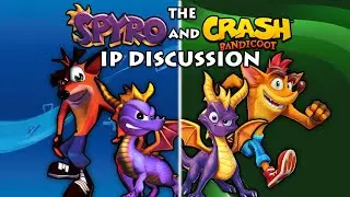 The Spyro and Crash IP Discussion