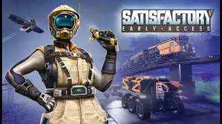 🔥 Satisfactory 6  ► Часть  2