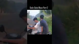 Gede - Gede Bloon Part 2  #fyp #shorts #komedi #lawak #boleh #viral #gedegedebloon #pfypシ