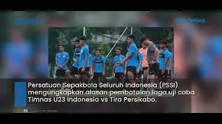 alasan pertandingan timnas U23 vs tira persikabo dibatalkan