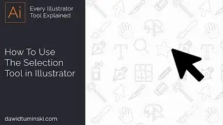 The Adobe Illustrator Tutorial - How To Use The Selection Tool