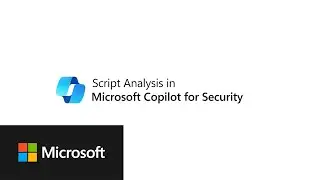 Script analysis in Microsoft Copilot for Security