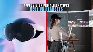 5 Best VR Headsets for 2024 | Apple Vision Pro Alternatives