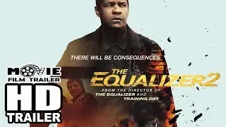 THE EQUALIZER 2 [HD]-Trailer