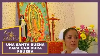 Una santa buena para una dura prueba | A Cada Quien Su Santo