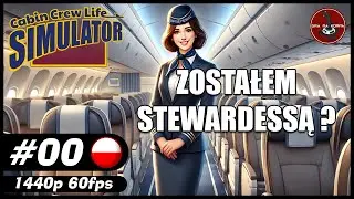 Pierwsze spojrzenie || #0 || Cabin Crew Life Simulator DEMO