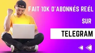 Comment avoir les abonnés sur telegram très facilement