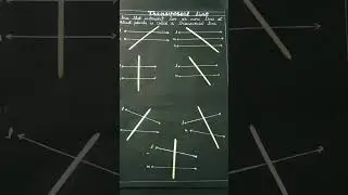 Geometry basics, Transversal Line , Mathematics,