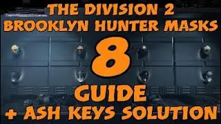 🎮 QUICK GUIDE ALL BROOKLYN SECRET HUNTER MASKS + ASH KEYS The Division 2 - 4K 60FPS 🎮