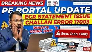 EPFO Update: ECR Detailed Statement Removed? | Challan Error Code 17003 | HR Payroll Alert