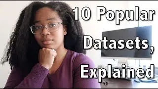 10 Popular Machine Learning Datasets, Explained