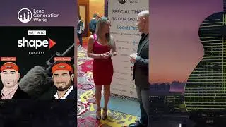 Shape Software goes to Lead Generation World | Jimi Ryan | Scott Payne | Get Into Shape Podcast LIVE