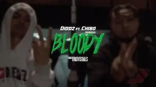 Diddz - Bloody (feat. Chibo) [Official Video]