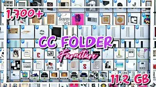 11.2 GB SIMS 4 FURNITURE CC FOLDER 1,700+ ITEMS | TrinityRarity