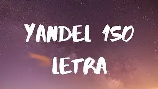 Yandel, Feid- Yandel 150 Letra