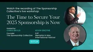 Recording: The Time to Secure Your 2025 Sponsorship is Now (Oct '24)