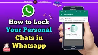 📲 Whatsapp Chat Lock | How to Lock Your Personal Chat in Whatspp Explained | Tech Value 💥
