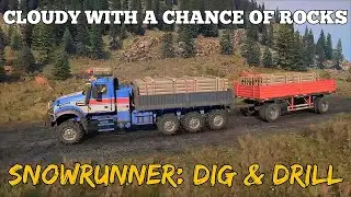 Cloudy With A Chance Of Rocks [4K HDR] SnowRunner Season 13: Dig & Drill