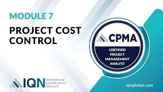 Module 7 - Video 5 - Project Cost Control