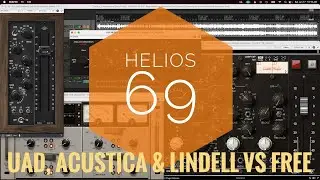 Free vs Expensive - Analog Obsession HLQ-SE vs UAD Helios 69 vs Acustica Viridian vs Lindell 69