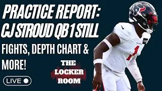 Texans Confirm CJ Stroud QB1 & More Camp Fights As Things Begin To Shape Up Before Dolphins Arrive!