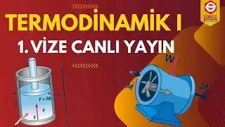 Termodinamik 1 | Vize Çıkmış Soru Çözümleri (Kapalı & Açık Sistem Enerji Dengesi)