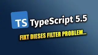 TypeScript 5.5 macht Arrays besser!