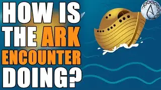 Ark Encounter Is NOT Doing Well.