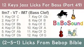 12 Keys Jazz Lick  For Bass (Part 49) / 2-5-1 Lick (Bebop Bible)