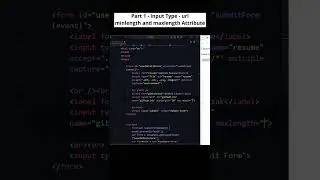 HTML Input Type 'URL' - Minlength & Maxlength Attributes! 