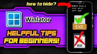 Winlator Helpful Tips for Beginners | How to install Games and What File type is Better