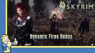 Skyrim SE in 2021 - Dynamic Fires Redux