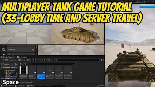 Multiplayer Tank Game Tutorial (33-Lobby Time And Server Travel)