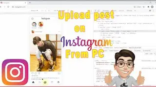 UPLOAD POST ON INSTAGRAM FROM PC | BEST VIDEO FOR EVERY INSTAGRAM USER