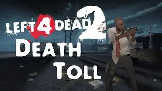 Left 4 Dead 2: Death Toll Realism Expert Solo