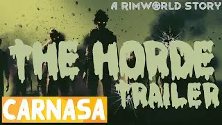 The Horde - Cinematic Trailer | Rimworld Zombieland