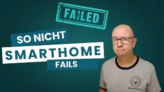 Smart Home Fails - Berichte aus der (Creator) Community