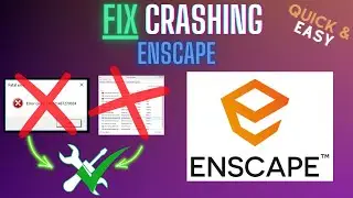Enscape Crash Fix – Stop Crashing, Freezing, Black Screen & Render Failures